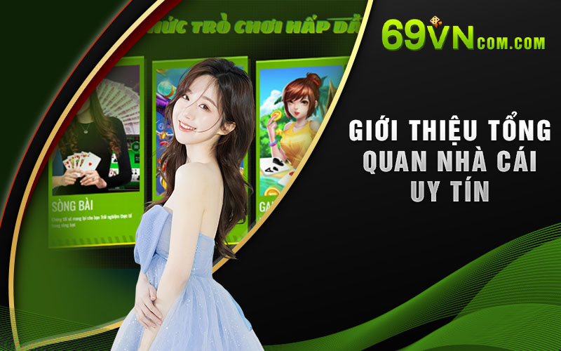 Điểm qua vài nét về sân chơi minh bạch 69VN